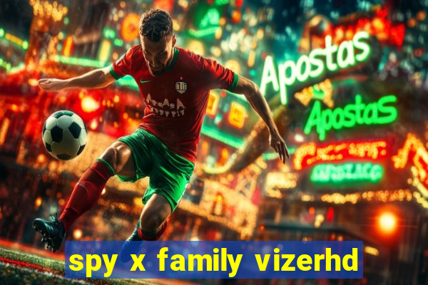 spy x family vizerhd